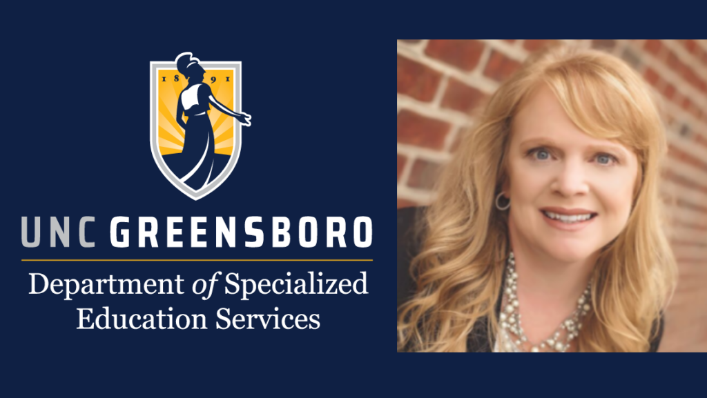 Dr. Julie Bost next to UNCG's Department of Specialized Education Services logo